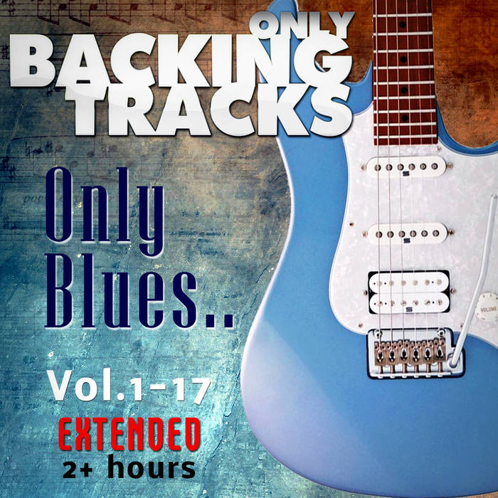 Only Blues Backing Tracks Vol.1 | Only Backing Tracks | chusss - The Visitor