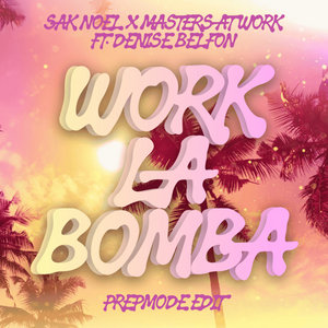 Sak Noel x Masters At Work Ft. Denise Belfon - Work (PREPMODE Edit) cover