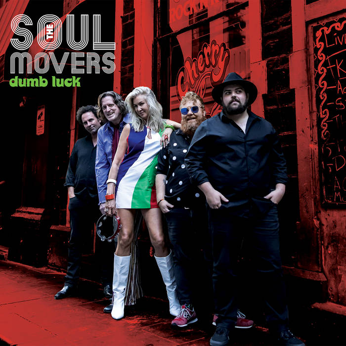Dumb Luck, Soul Movers