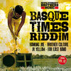 Basque Times Riddim Vo.02