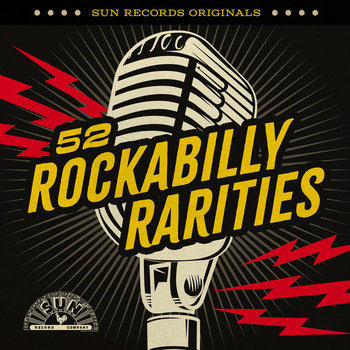 Sun Records Originals: 52 Rockabilly Rarities | Sun Records