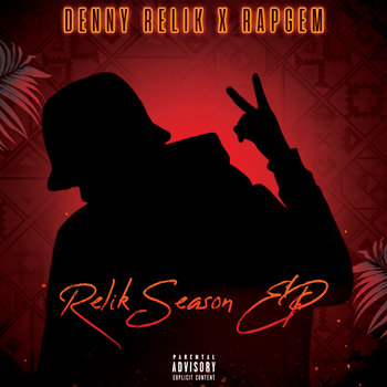 Relik Season EP | Denny Relik & RapGem | Denny Relik