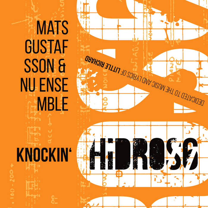 その他 Mats Gustafsson & NU Ensemble / Hidros6 Hidros 6 - Knockin' | Mats Gustafsson & Nu Ensemble | Mats Gustafsson