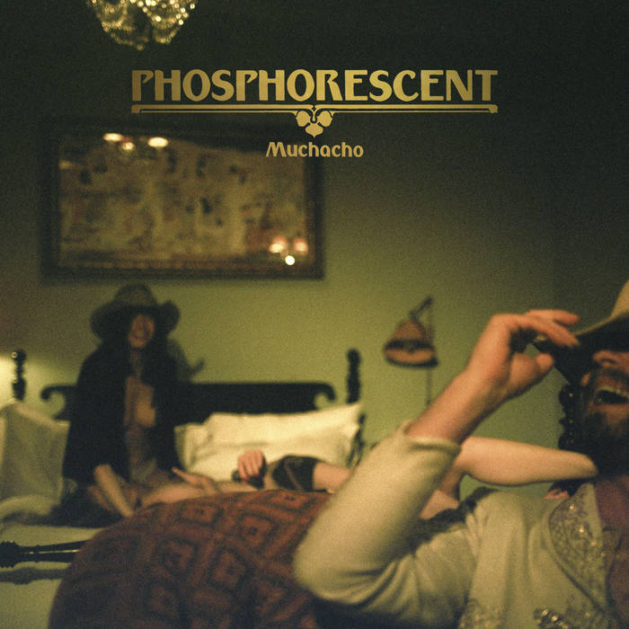 Muchacho De Lujo (Deluxe Edition) | Phosphorescent