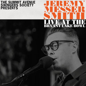 The Summit Avenue Swingers Society Presents jeremy messersmith Live at the Bryant Lake Bowl cover
