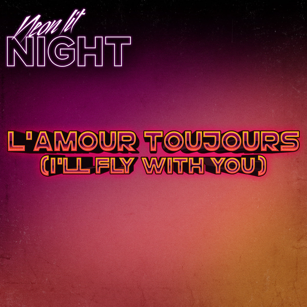 L Amour Toujours Gigi D Agostino Cover Neon