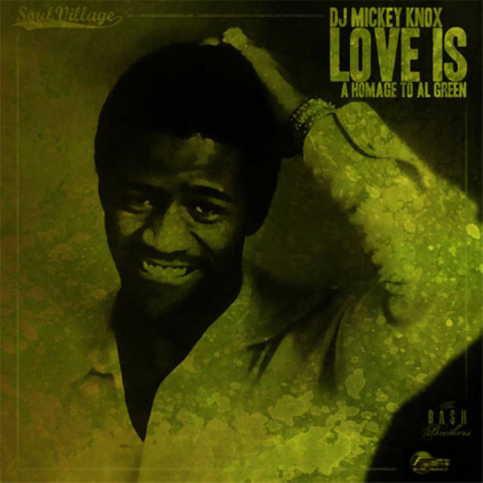 Al Green- What A Wonderful Thing Love Is | DJ Mickey Knox