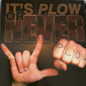 It's Plow Or Never cover