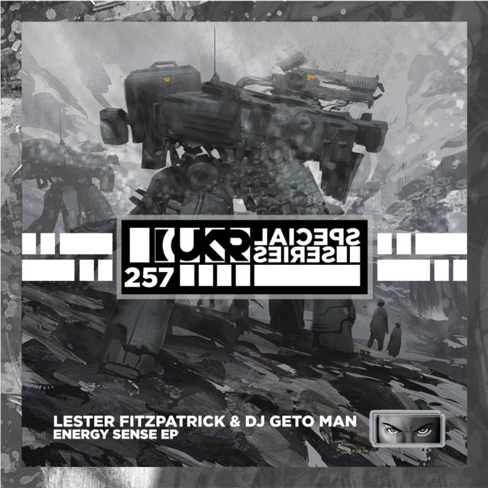 UKRSS257 Energy Sense EP | Lester Fitzpatrick & DJ Geto Man