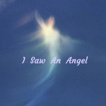 I Saw An Angel cover art