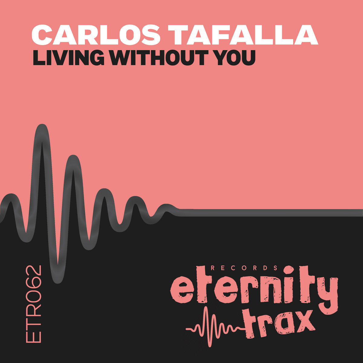 Carlos Tafalla - Living Without You