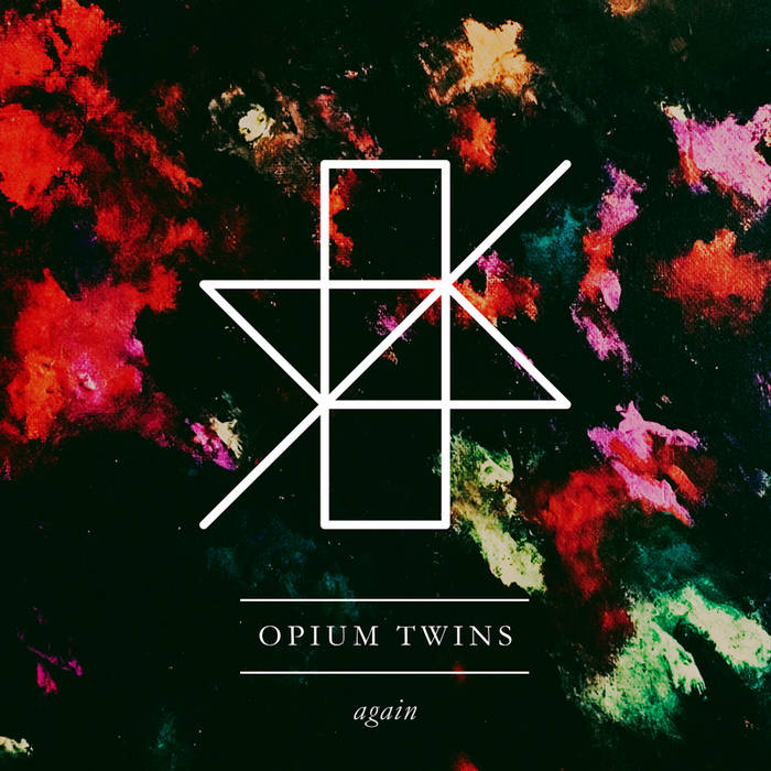 Again | Opium Twins