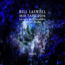 Bill Laswell Mix Tape 3 cover art
