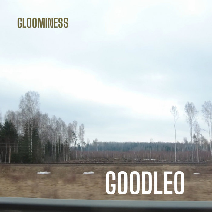 Gloominess GOODLEO