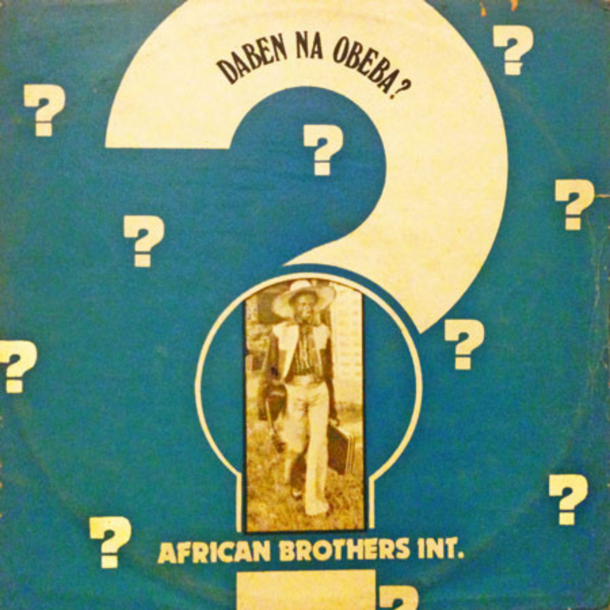英7” Tribe Africa (Part 1) / (Part 2) BB003 BB RECORDS /00080 African Brothers Int. – Daben Na Obeba? | Afrosunny Records