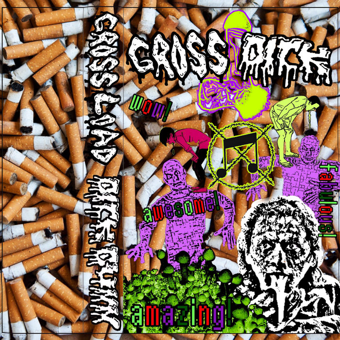 GROSS DICK (split with Gross Load) | DICK DUNN