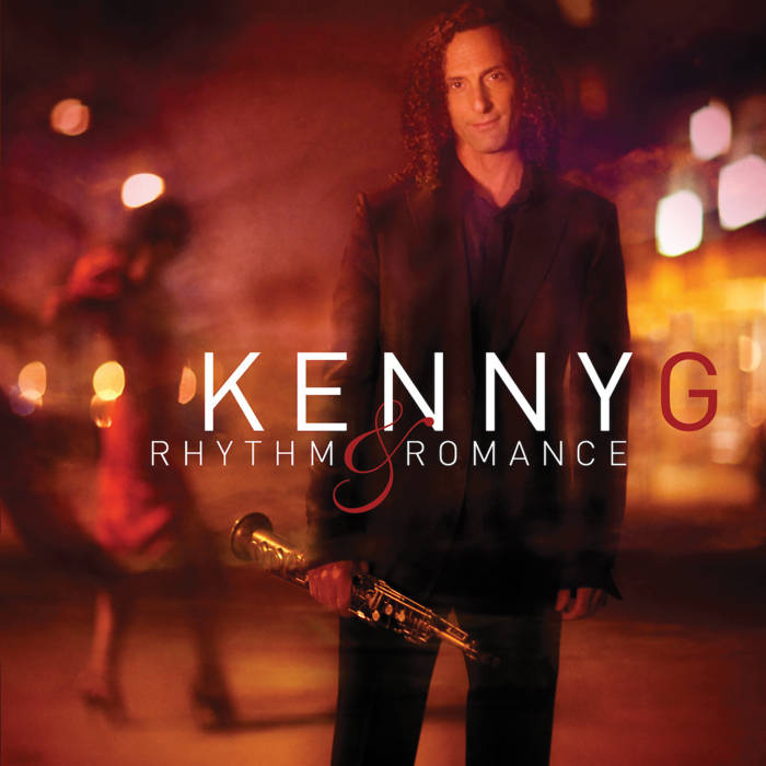 Rhythm & Romance | Kenny G