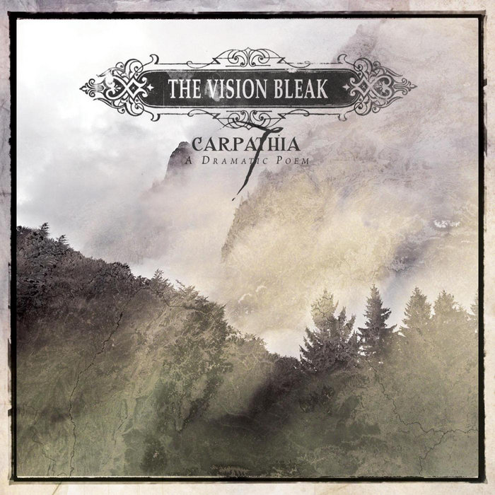 Carpathia | The Vision Bleak