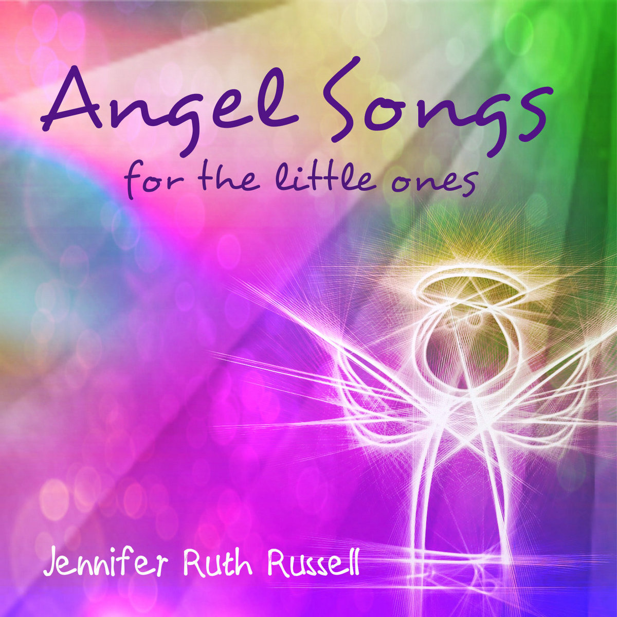Angel Songs For The Little Ones VOL.1 Jennifer Ruth Russell