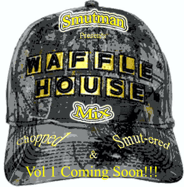The Waffle House MixChopped & Smutered Smutman