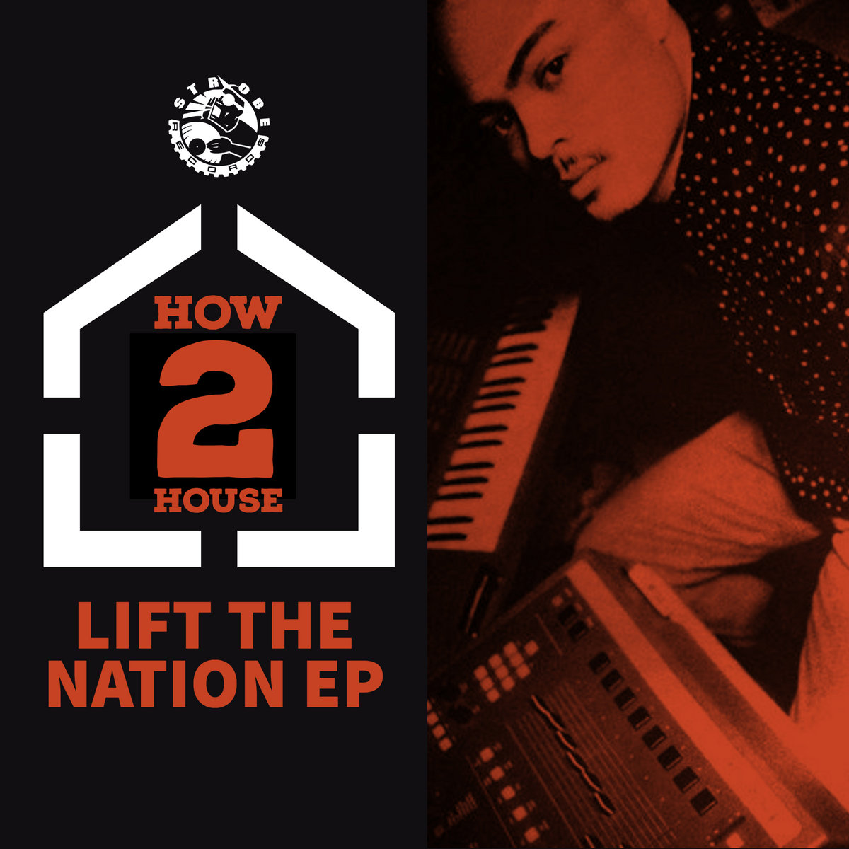 How 2 House + Ron Allen - Lift The Nation EP