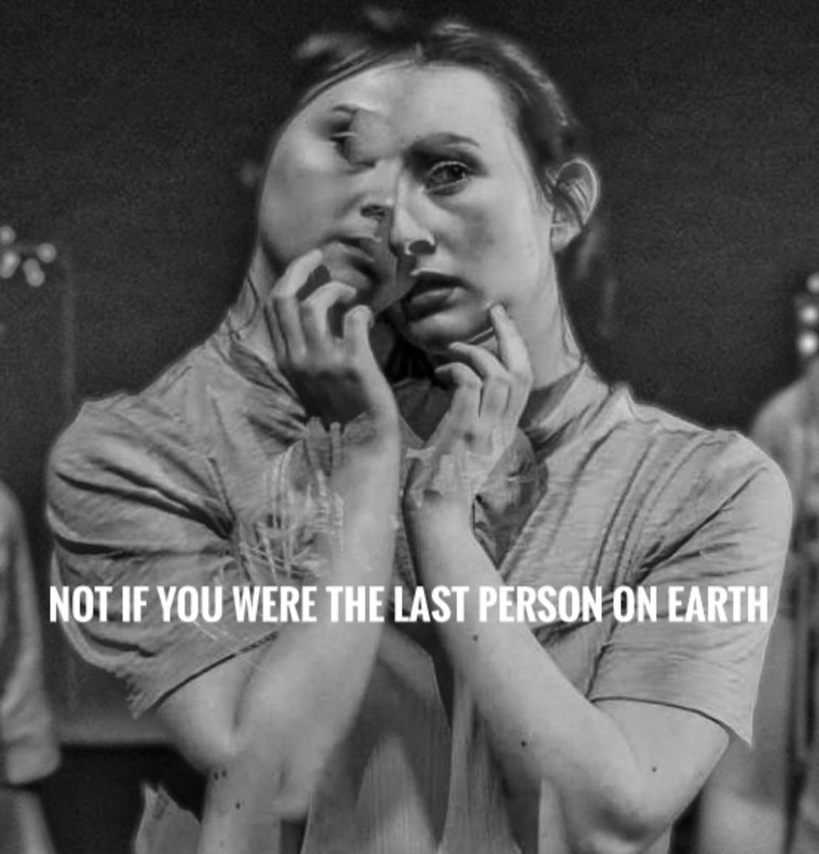 Not If You Were The Last Person On Earth: Original Soundtrack cover