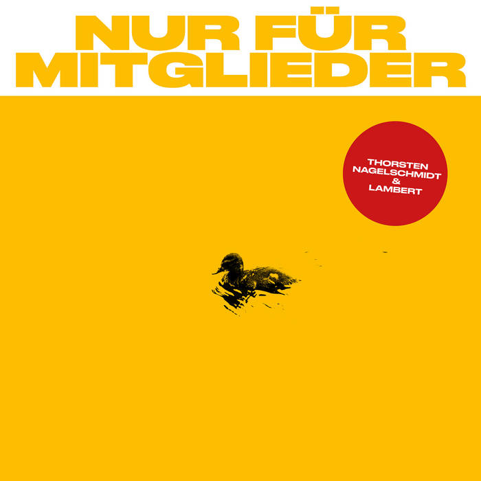 Nur für Mitglieder | Thorsten Nagelschmidt & Lambert | Thorsten