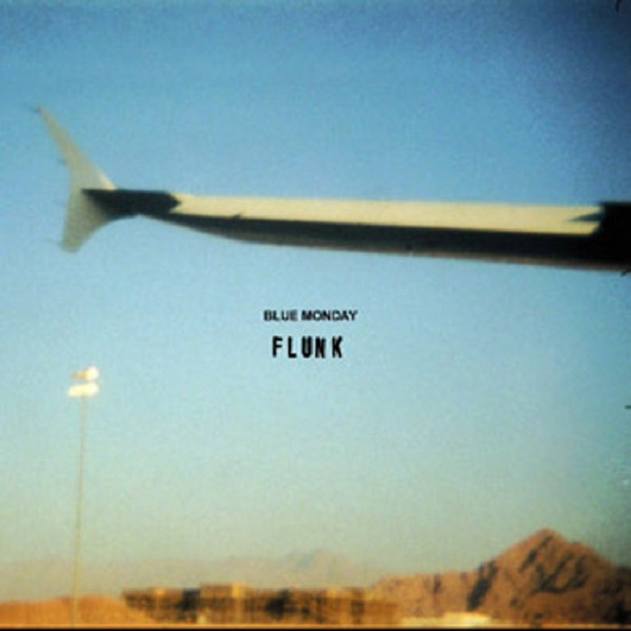 Blue Monday | Flunk