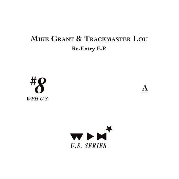 Mike Grant & Trackmaster Lou 'Re-Entry E.P.' | Mike Grant