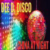 Dee D. Disco - China At Night