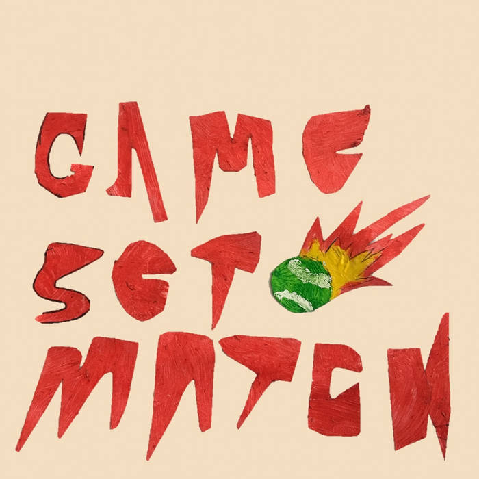 Game Set Match Game Set Match