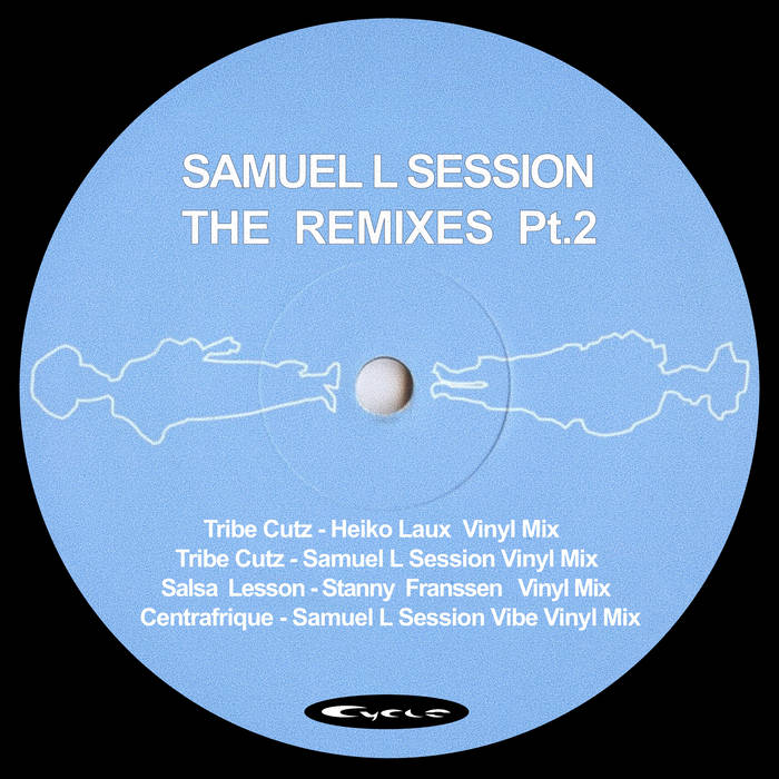 The Remixes, Pt. 2 | Samuel L Session | SLS Samuel L Session