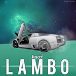 Hucci - Lambo