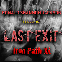 LAST EXIT | IRON PATH XL | Live Bonus Tracks cover art