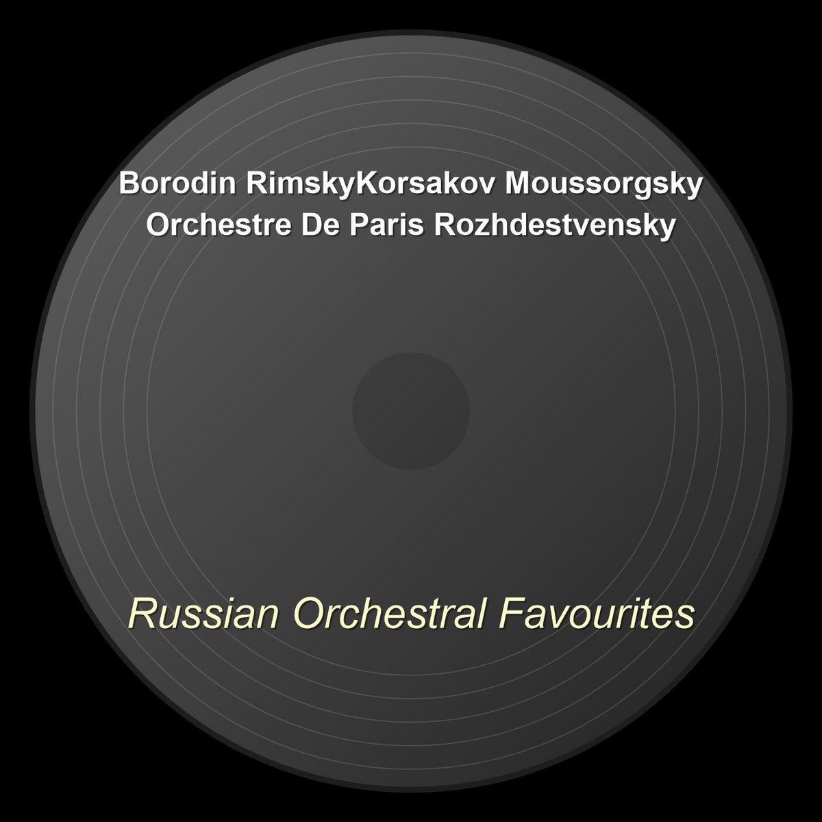 Russian Orchestral Favourites | Alexander Borodin