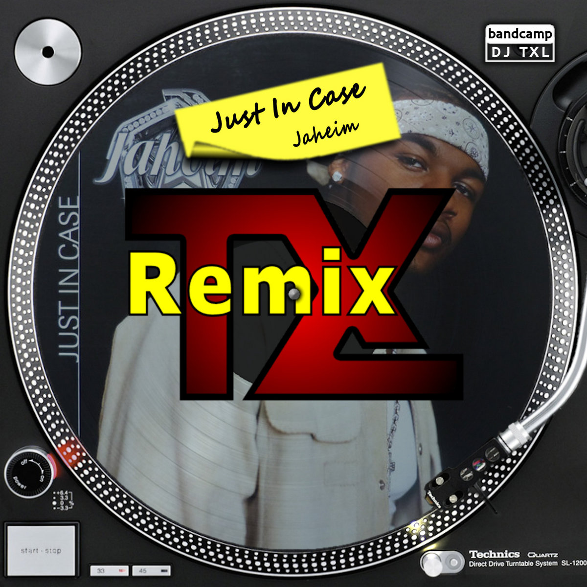 Just In Case [TXL Remix] Jaheim DJ TXL