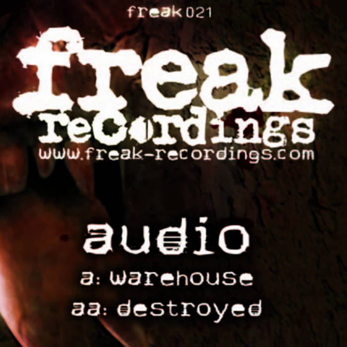 AUDIO (FREAK021) | . | FREAK RECORDINGS