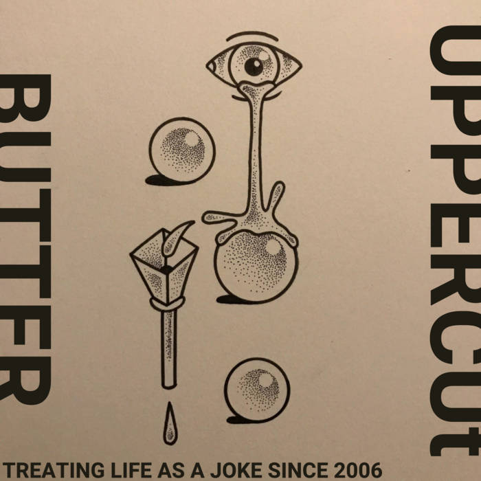 uppercutbutter – Treating Life As a Joke Since 2006