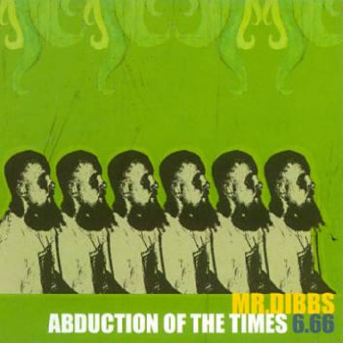 洋楽 Mr. Dibbs Abduction Of The Times 6.66 CD Abduction Of The Times 6.66 | Mr. Dibbs