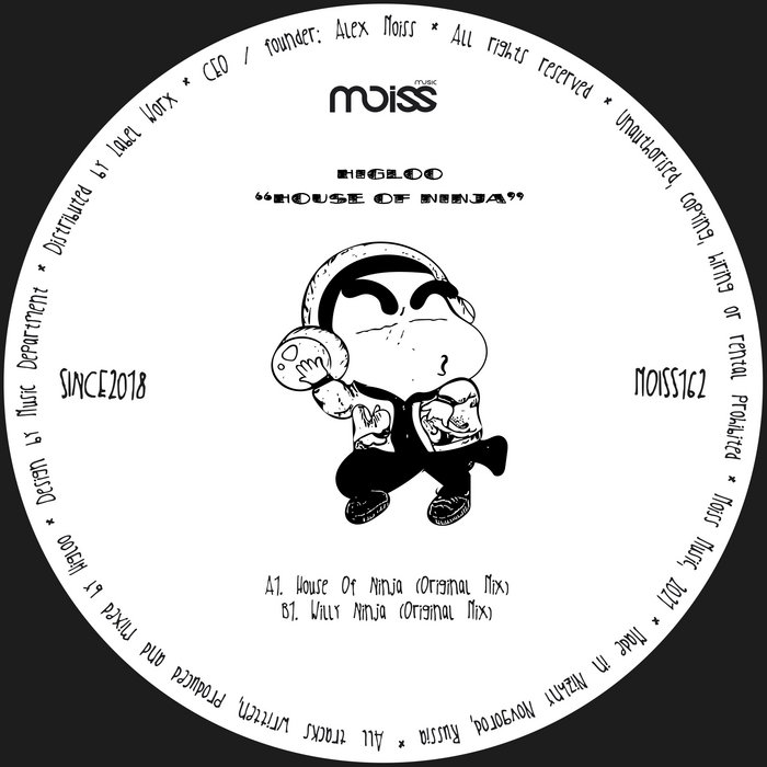 House Of Ninja Higloo Moiss Music/Hive Label/Yesenia
