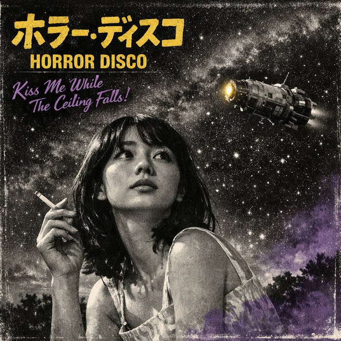 Horror Disco - Kiss Me While The Ceiling Falls! album artwork