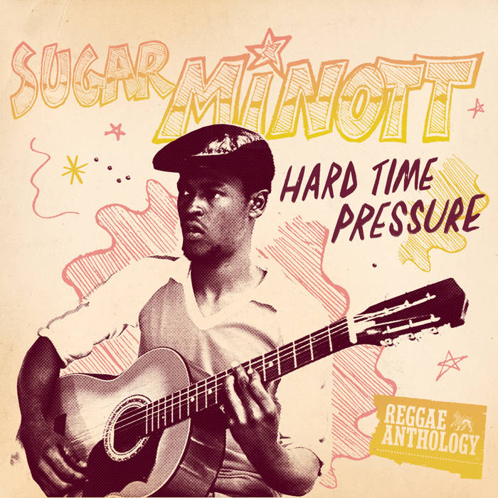 米LP Sugar Minott Reggae Anthology: Hard Time Pressure VPRL4172 VP /00235 Reggae Anthology: Sugar Minott - Hard Time Pressure | Sugar
