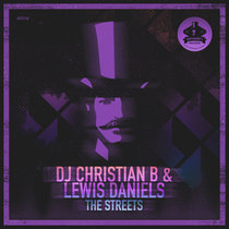DJ Christian B & Lewis Daniels - The Streets cover art