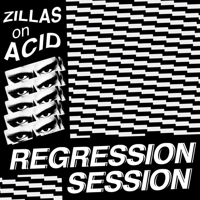 Regression Session | Zillas on Acid