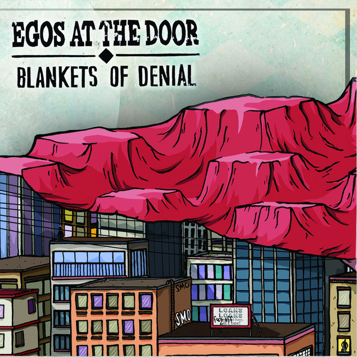 Blankets Of Denial Egos At The Door Lockjaw Records