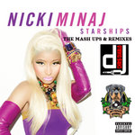 Nicki Minaj - StarShips - The Mash Ups & Remixes