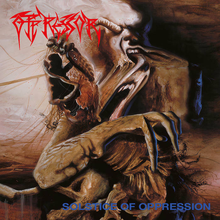 洋楽 OPPRESSOR/SOLSTICE OF OPRESSION Solstice Of Oppression | Oppressor