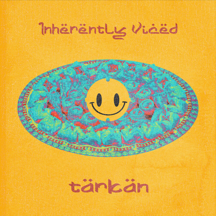 Tarkan | Inherently Viced