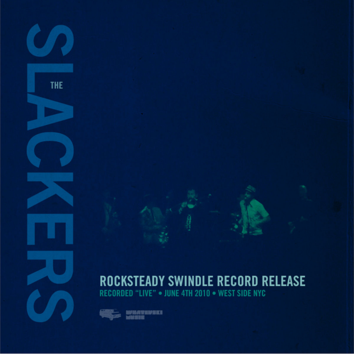 THE SLACKERS/You Must Be Good