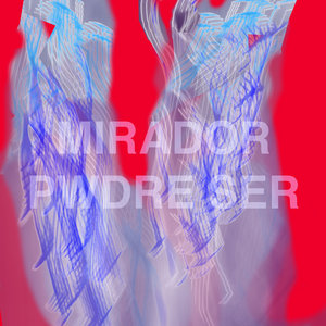 Mirador / Pwdre SerMirador / Pwdre Ser cover
